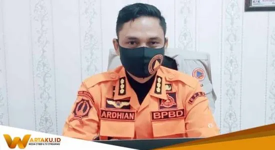 Ardhian Orianto Kepala Pelaksana Badang Penanggulangan Bencana Daerah BPBD