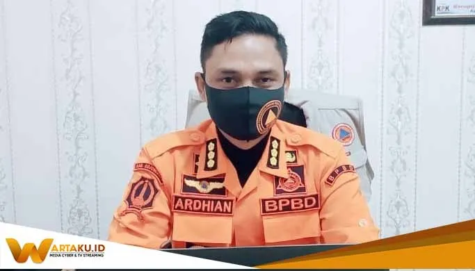 Ardhian Orianto Kepala Pelaksana Badang Penanggulangan Bencana Daerah BPBD